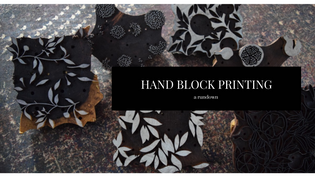  Hand Block Printing - A Rundown